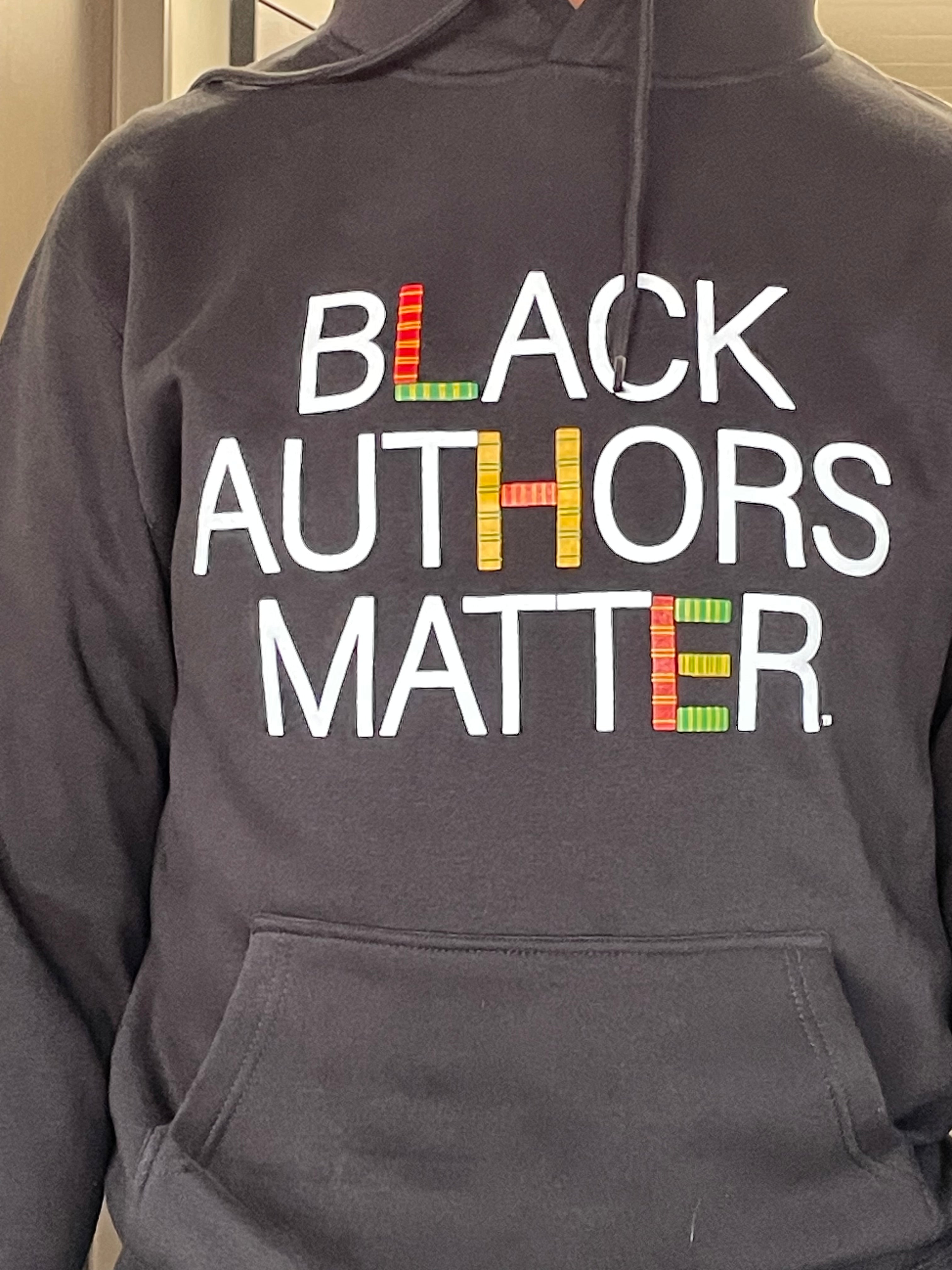 Black Authors Matter Hoodie - Sizes S to 2XL