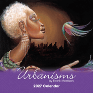 Urbanisms 2027 Wall Calendar - Art of Frank Morrison